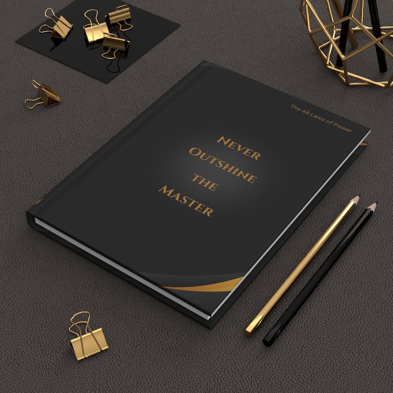 Never Outshine the Master hardcover journal | The 48 Laws of Power design image 1