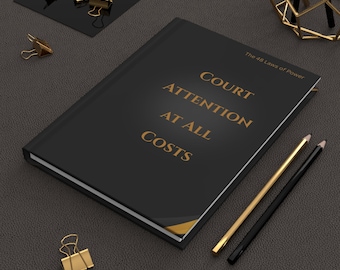 Court Attention at All Costs hardcover journal | The 48 Laws of Power design