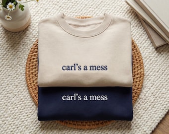 Sudadera bordada "Carl's A Mess", cuello redondo con cita minimalista y divertida, jersey cómodo y estético, idea de regalo sarcástico unisex