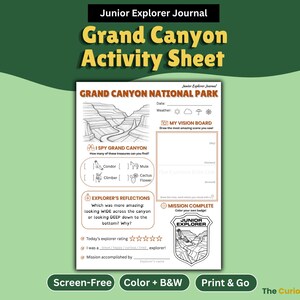 May include: A Grand Canyon Activity Sheet for young explorers, featuring a black and white illustration of the Grand Canyon. Includes prompts for observations, reflections, and a mission complete badge. The sheet also includes the text "Screen-Free", "Color + B&W", and "Print & Go".