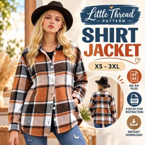 May include: A long-sleeve shirt jacket featuring a brown, black, and white plaid pattern with a button-down front. The text Little Thread Pattern SHIRT JACKET XS - 3XL is displayed alongside icons for A0 A4 files, PDF, step by step instruction, and download.