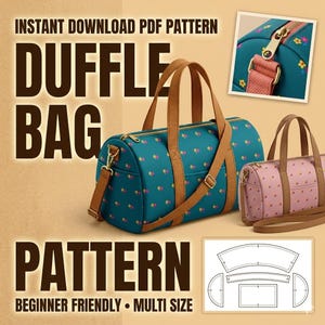 Puede incluir: Una bolsa de lona de color turquesa con un estampado floral y correas marrones. La imagen también muestra una bolsa de lona rosa y un patrón para la bolsa. El texto de la imagen dice "DESCARGA INSTANTÁNEA PDF PATRÓN", "DUFFLE BAG", "PATRÓN", "AMIGABLE PARA PRINCIPIANTES - MULTI TAMAÑO".