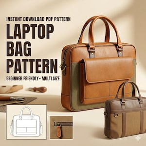 May include: A brown and olive green laptop bag with a front pocket and top handles. The image includes the text "INSTANT DOWNLOAD PDF PATTERN" and "LAPTOP BAG PATTERN BEGINNER FRIENDLY • MULTI SIZE". A smaller bag of similar design is also shown.