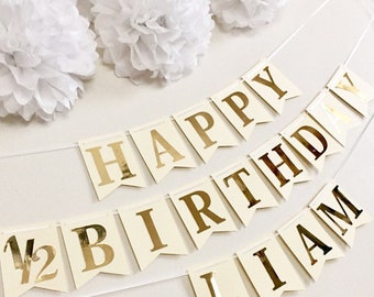 Happy 1/2 Birthday Paper Banner Bunting Garland, Happy Birthday Sign, Half Birthday Banner, Half Year, Gold Party Decor, Custom Name Banner