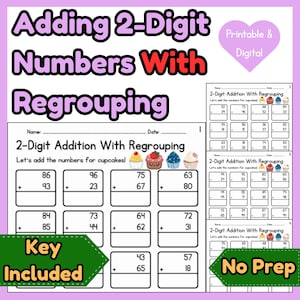 May include: A worksheet for adding 2-digit numbers with regrouping, suitable for printing or digital use. It features addition problems with spaces for answers, and the text "Key Included" and "No Prep". The title is "Adding 2-Digit Numbers With Regrouping".