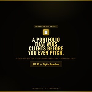 May include: A digital graphic with the text "A PORTFOLIO THAT WINS CLIENTS BEFORE YOU EVEN PITCH." The graphic is on a black background with gold text and accents. It also includes the text "FREELANCE PORTFOLIO TEMPLATE" and "Digital Download."