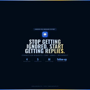 May include: A dark blue graphic with white text that reads "STOP GETTING IGNORED. START GETTING REPLIES." Additional text includes "LINKEDIN COLD MESSAGE SYSTEM" and details about message types, templates, AI, and follow-up sequences.