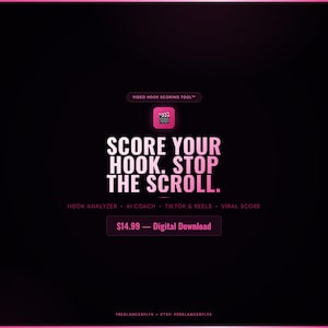 May include: A digital product advertisement on a black background with pink accents. The text reads "SCORE YOUR HOOK. STOP THE SCROLL." Additional text includes "HOOK ANALYZER, AI COACH, TIKTOK & REELS, VIRAL SCORE."