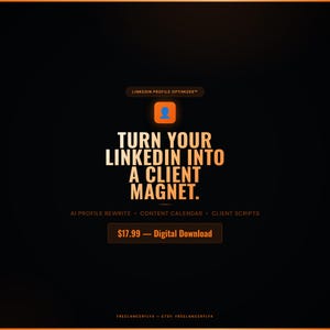 Può includere: Annuncio digitale con sfondo nero e accenti arancioni. Il testo principale recita "Turn Your LinkedIn Into A Client Magnet". Il testo aggiuntivo include "AI Profile Rewrite, Content Calendar, Client Scripts."