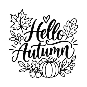 Pode incluir: Um design gráfico a preto e branco com o texto Hello Autumn em letra cursiva. O design é rodeado por ilustrações de uma folha de ácer, uma folha de carvalho, uma abóbora, duas bolotas, pequenas bagas e um símbolo de coração.