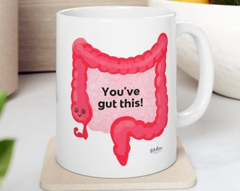 You've Gut This! Ceramic Mug 11oz, gut humor, IBS gift, gi gift, funny IBS mug, poop mug, poop coffee mug, poop tea mug, poop humor, RD gift