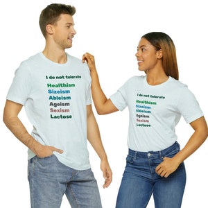 I Do Not Tolerate Lactose Healthism, Sizeism, Ableism, Ageism,Sexism, Lactose Unisex Jersey Short Sleeve Tee XS-5XLsocial justice, feminist image 4