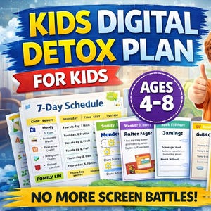 May include: A colorful graphic promoting a "Kids Digital Detox Plan" for ages 4-8. The image features children, a 7-day schedule, and a certificate. The text includes "No More Screen Battles!" and "You Did It!!"