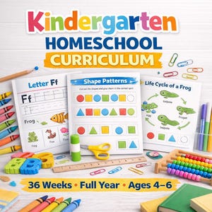 May include: A colorful homeschool curriculum for kindergarten, featuring workbooks with letters, shapes, and the life cycle of a frog. Includes crayons, scissors, and a wooden abacus. The text reads "Kindergarten Homeschool Curriculum" and "36 Weeks • Full Year • Ages 4-6."