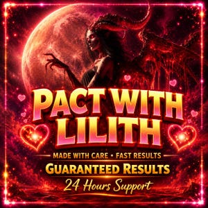 Könnte beinhalten: Eine digitale Grafik mit einer gehörnten Figur vor einem roten Mond und kosmischem Hintergrund. Der Text lautet PACT WITH LILITH, MADE WITH CARE, FAST RESULTS, GUARANTEED RESULTS und 24 Hours Support. Leuchtende rote Herzen umrahmen den Text.