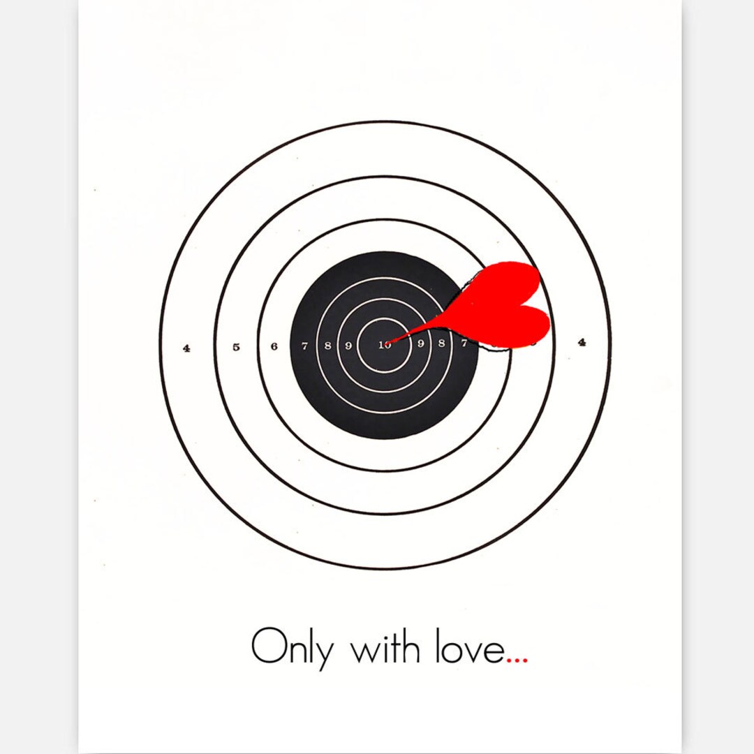 ONLY WITH LOVE Shooting Target Art Print Etsy