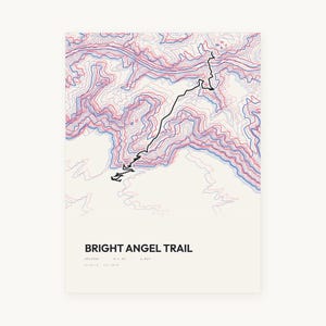 May include: A topographic map print of the Bright Angel Trail in Arizona featuring red and blue contour lines on a cream background. A bold black line traces the path of the trail. The text reads BRIGHT ANGEL TRAIL, ARIZONA, 8.1 MI, 4,425'.