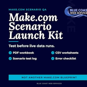 Könnte beinhalten: Eine marineblaue Grafik mit dem Text "Make.com Scenario Launch Kit". Das Bild enthält eine Liste von Funktionen: PDF-Arbeitsmappe, Szenario-Testprotokoll, CSV-Arbeitsblätter und Fehlercheckliste. Das Logo von Blue Coast Web Services befindet sich oben rechts.