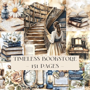May include: A watercolour collage with a vintage bookstore theme. The image shows a woman reading, a spiral staircase, stacks of books, and the text "TIMLESS BOOKSTORE - 151 PAGES". Decorative elements include flowers, ink bottles, and a typewriter.