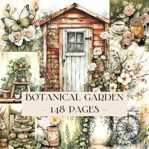 May include: Watercolor collage featuring a rustic wooden shed with a light blue door, surrounded by roses and greenery. Butterflies and a teacup are also present. The text "BOTANICAL GARDEN - 148 PAGES -" is displayed.