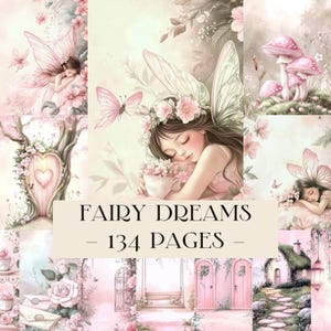 May include: A digital art print titled "Fairy Dreams - 134 Pages." The artwork features a collection of illustrations with a soft, pastel color palette. The images depict fairies, flowers, butterflies, and whimsical scenes, creating a dreamy, fantasy theme.