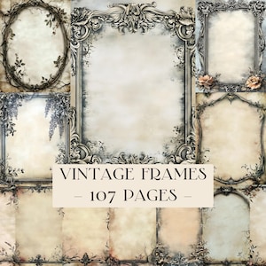 Puede incluir: Una colección de marcos de estilo vintage con diseños ornamentados y detallados. Los marcos varían en forma, incluyendo ovalados y rectangulares, y están adornados con motivos florales y de vid. El texto "VINTAGE FRAMES - 107 PAGES" se muestra en una pancarta crema.