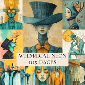 Op de afbeelding: Een verzameling grillige illustraties met figuren in teal en oranje kleding, versierd met hoeden en accessoires. De tekst "WHIMSICAL NEON - 105 PAGES -" is weergegeven. De kunstwerken hebben een vintage, artistieke stijl.