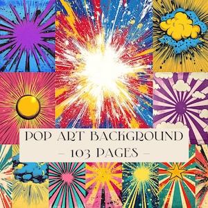 Könnte beinhalten: Eine Sammlung von Pop-Art-Hintergründen in verschiedenen Stilen. Die Bilder zeigen leuchtende Farben und dynamische Designs, darunter Explosionen, Sonnenstrahlen und Explosionen im Comic-Stil. Der Text unten lautet "POP ART BACKGROUND - 103 PAGES -."