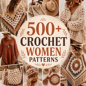 Könnte beinhalten: Eine Collage von Häkelartikeln, darunter Schals, Pullover, eine Mütze und eine Handtasche. Das Bild zeigt den Text "500+ CROCHET WOMEN PATTERNS" in einem kreisförmigen Design. Die Artikel sind in neutralen Farbtönen mit Fransen und Bommeldetails.