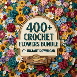 May include: A vibrant image showcasing a collection of crocheted flowers in various colors, including red, yellow, blue, and pink. The central focus is a sign that reads "400+ CROCHET FLOWERS BUNDLE" with "INSTANT DOWNLOAD" below. A measuring tape and crochet hook are also visible.