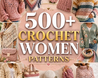 500+ Boho Virkade Mönsterpaket För Damer PDF — Grandma Square Poncho Sjal Tröja Väska, Cottagecore Direkt Nedladdning, Nybörjarvirkning