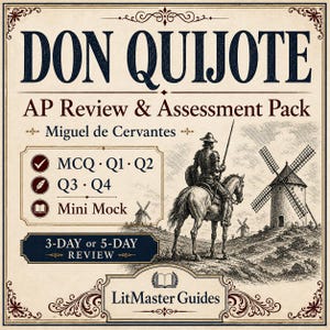 May include: A square educational document titled DON QUIJOTE AP Review & Assessment Pack by Miguel de Cervantes. It features a vintage-style illustration of a knight on horseback near a windmill, with text listing MCQ, Q1, Q2, Q3, Q4, and Mini Mock.