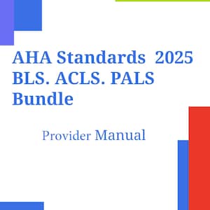 May include: A white book cover with the text "AHA Standards 2025 BLS. ACLS. PALS Bundle" in blue. Below, it reads "Provider Manual." The bottom of the cover has the text "American Heart Association" in red.