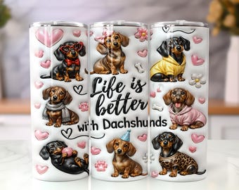 Opgeblazen leven is beter met teckels Tumbler Wrap png, gezwollen teckel 20oz mager sublimatieontwerp, 3D-beker voor verhoogde puppyliefhebber