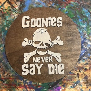 Goonies Never Say Die - Sloth - Wood - Sign - Art - 3D Layered - Laser Cut