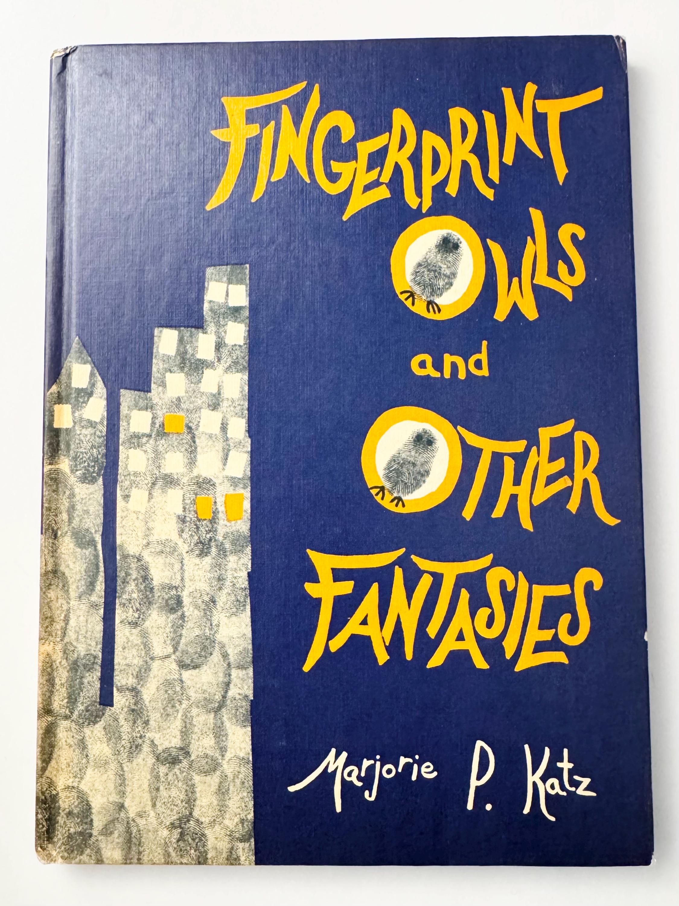 Fingerprint Owls and Other Fantasies by Marjorie P. Katz