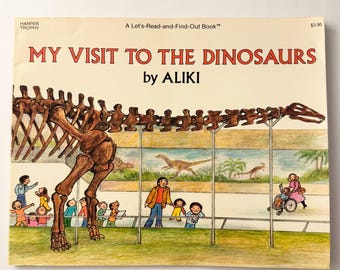 My Visit to the Dinosaurs by Aliki