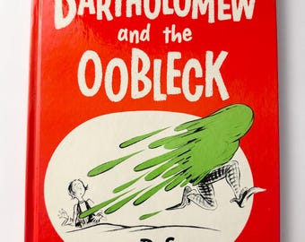 Bartholomew and the Oobleck by Dr. Seuss