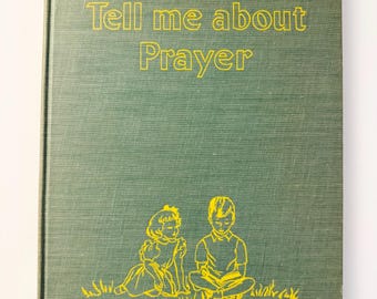 Tell Me About Prayer By Mary Alice Jones