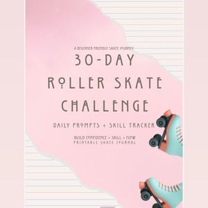 Puede incluir: Un diario imprimible con un fondo rosa y blanco, con el texto "30-Day Roller Skate Challenge". El diario incluye indicaciones diarias y un rastreador de habilidades. Se muestran dos patines de ruedas turquesa con detalles en naranja.