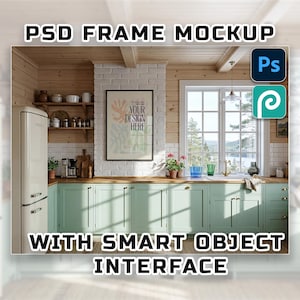 May include: A kitchen mockup with a framed poster, mint green cabinets, and a white refrigerator. The image includes the text "PSD FRAME MOCKUP" and "WITH SMART OBJECT INTERFACE". The scene is bright and airy, with a window overlooking a natural landscape.