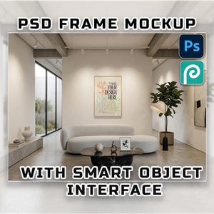 May include: A modern interior design mockup showing a living room with a curved sofa, framed artwork, and a coffee table. The image includes the text "PSD FRAME MOCKUP WITH SMART OBJECT INTERFACE". The room is bright, with a minimalist design.