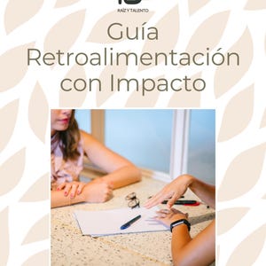 May include: An image promoting Raíz y Talento, displaying the text "Guía Retroalimentación con Impacto." Two individuals are seated at a table, with a pen and paper present. The website address www.raizytalento.com is also visible in the image.