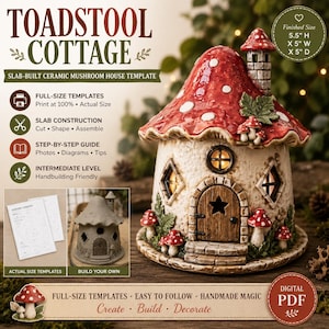 May include: A digital PDF template for a slab-built ceramic toadstool cottage. The image shows a finished mushroom-shaped house with a red spotted roof, a wooden door with a star cutout, and windows. Finished size is 5.5 inches H x 5 inches W x 5 inches D.