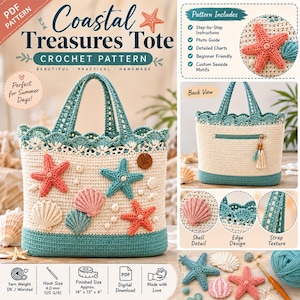 May include: A crochet pattern for a Coastal Treasures Tote bag featuring a cream-colored body with a teal base and scalloped trim. The bag is decorated with three-dimensional starfish and seashell appliques in coral, teal, and cream colors.