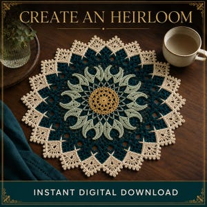 May include: A circular crochet doily featuring a central golden yellow medallion, surrounded by light green crescent-shaped motifs, a dark teal background, and a cream-colored intricate lace border. The text reads CREATE AN HEIRLOOM and INSTANT DIGITAL DOWNLOAD.