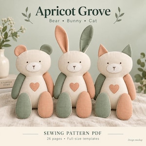May include: Three stuffed animal toys including a bear, a bunny, and a cat, each featuring a cream-colored body with sage green and apricot orange accents and a heart on the chest. Text reads: Apricot Grove Bear Bunny Cat SEWING PATTERN PDF.