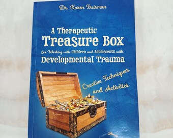 Une boîte au trésor thérapeutique pour travailler avec les enfants et les adolescents souffrant d'un traumatisme du développement