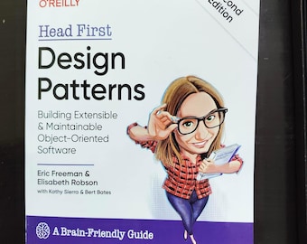 Head First Design Patterns, 2E: Building Extensible and Maintainable Object-Oriented Software