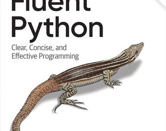 Python courant : programmation claire, concise et efficace 2e édition